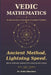 Vedic Mathematics by Mohit Bhandwal