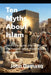 Ten Myths About Islam: Behind the Quran, the Hadith, and the Prophet - What Muslims are rarely told by John Damasq
