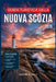 Guida turistica della Nuova Scozia 2026: Organizza il tuo viaggio con i consigli degli esperti su percorsi panoramici, aragoste fresche, fari, storia by Wayne B. Walt