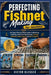 PERFECTING Fishnet Making for newbies: An Easy Step-by-Step Guide to Knotting, Crafting, and Creating Nets for Fishing, Fashion, Home Décor, and DIY P by Victor Blessed