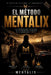 El método Mentalix by Manuel Baldini