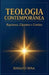 Teologia Contemporânea: Rupturas, Gigantes e Limites by Joselito Ferreira de Sena