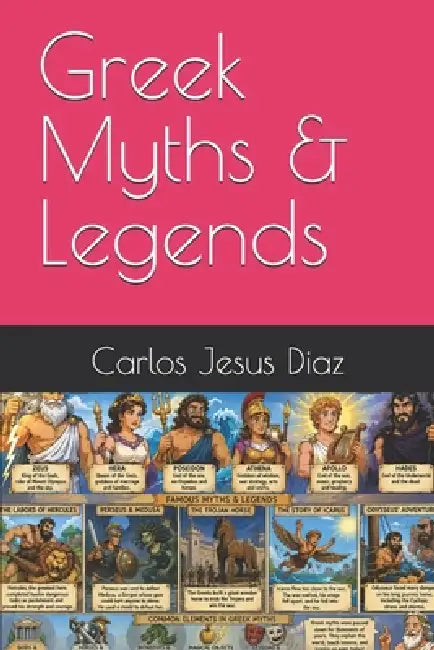 Greek Myths & Legends by Carlos Jesus Diaz