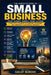 Small Business Tips: A Practical Roadmap to Starting, Managing and Growing A Successful Business by Sanjay Mandavi