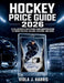 Hockey Price Guide 2026: A Collector's Path from Card Identification to Smart Buying, Selling, Grading, and More by Viola J. Harris