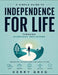 A Simple Guide to Independence for Life Through Everyday Decisions by Kerry Greg