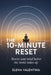 The 10-Minute Reset: Rewire Your Mind Before the World Wakes Up by Elena Valentina