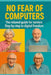 No Fear of the Computer: The relaxed guide for seniors Step by step towards digital freedom by Domenico Grützmann