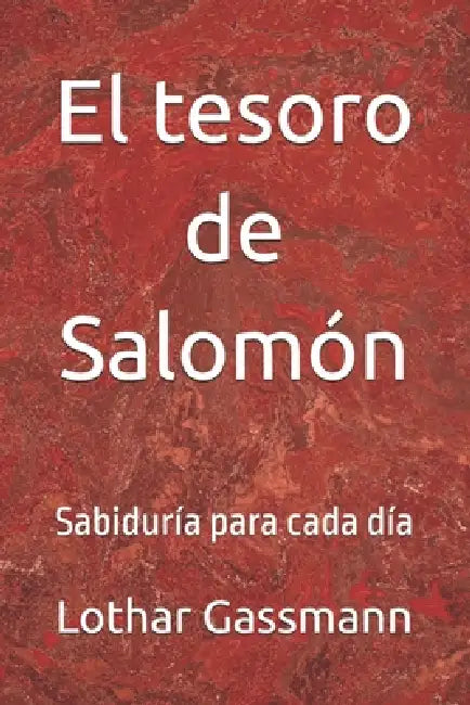 El tesoro de Salomón: Sabiduría para cada día by Lothar Gassmann
