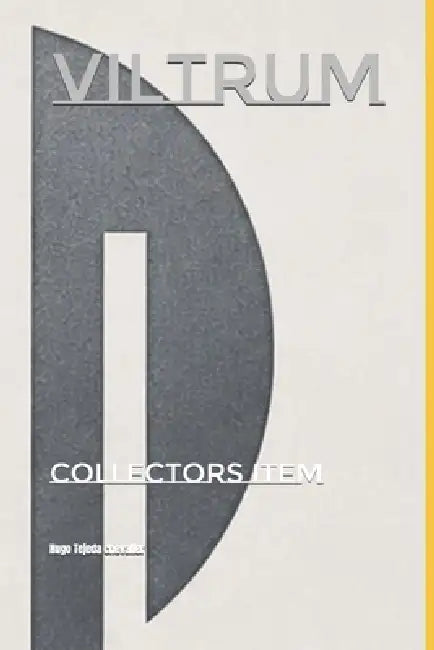 Viltrum: Collectors Item by Hugo Tejeda, Hugo Tejeda Chevalier
