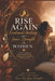 Rise Again: Rise Again: Emotional Healing and Inner Strength for Women by Shubhi Saxena