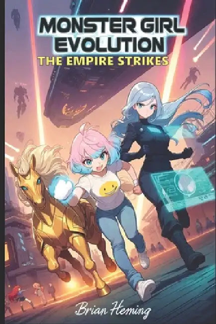 Monster Girl Evolution: The Empire Strikes: An illustrated isekai litRPG progression fantasy satire by Brian Heming