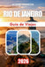 Guía de Viajes Río de Janeiro 2026: Experiencias locales, belleza costera, cultura callejera y aventuras inolvidables by Alfred Johnson