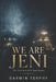 We Are Jeni: The True Story of Dr. Jeni Haynes by Darwin Torphy