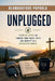 Unplugged: A Digital Detox for Finding Your Focus, Faith, and Identity in a Distracted World by Oluwakayode Popoola