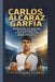 Carlos Alcaraz Garfia: Eine Biografie des spanischen Tennis-Wunderkinds, Grand-Slam-Siegers und globalen Tennisstars by Stephan Weingand