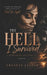 The Hell I Survived: Expanded Edition: A Story of Crawling Through Pain to Find the Light by Crystal Jasper