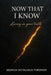 Now that I Know: Living in your Truth by Sedrick Octauious Thrower