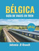 Bélgica Guía de Viajes En Tren 2026 by Johnnie D. Oswalt