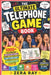 The Ultimate Telephone Game Book by Zera Ray