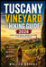 Tuscany Vineyard Hiking Guide 2026: Scenic Wine Trails, Hidden Villages & Countryside Walks by Walton Bryant