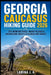 Georgia Caucasus Hiking Guide 2026: Epic Mountain Trails, Hidden Villages & Backpacking Routes in Kazbegi and Svaneti by Lamina J. a.