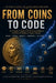 From Coins to Code: A Beginner's Guide to the History of Money, Modern Finance, and How the Money System Works Today by MC Bono