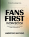 Direct Knowledge From Fans First: Usable Approach to the Core Insights by Ambrose Watkins