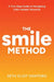 The SMILE Method: A Five-Step Guide to Navigating Life's Hardest Moments by Seth Santoro, Seth Eliot Santoro