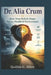 Dr. Alia Crum: How Your Beliefs Shape Stress, Health & Performance by Quillon C. Allen