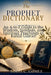 The Prophet Dictionary: An A-to-Z Guide to the Wisdom, Symbols, and Spiritual Teachings of Kahlil Gibran by Louis C. Gomez