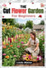 The Cut Flower Garden for Beginners: Grow, Harvest, and Arrange Beautiful Seasonal Blooms with Confidence by Linda Blaise