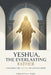 Yeshua, The Everlasting Father: Unveiling the Oneness of God in Christ Black-and-White Paperback Edition by Dallas J. Berg, Christina C. Berg