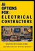 AIOptionsFor: Electrical Contractors: "WATTS CHANGED" AI vs. Real Life by Daniel Dorb