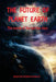 The Future of Planet Earth: The events of the last few days by Marcos Ramon Da Silva
