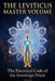 The Leviticus Master Volume: The Electrical Code of The Sovereign Priest by Pete Staff