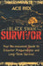 Black Swan Survivor: Your No-nonsense Guide to Disaster Preparedness and Long-Term Survival by Ace Rex
