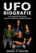 UFO Biografie: Die definitive Geschichte einer der größten Hardrock-Bands by Daniel P. Collins