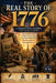 The Real Story of 1776: A Nonfiction History for Young Readers: The Untold Lives, Hidden Voices, and True Events Behind the Declaration of Independenc by Nathia Dammie