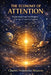 The Economy of Attention: : Reclaiming Inner Sovereignty in an Age of Cognitive Capture by Charles Nnaemeka Akujieze