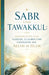 Sabr und Tawakkul: Geschichten von Geduld, Glauben und Vertrauen auf Allah im Islam by Bah Slama