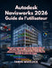 Autodesk Navisworks 2026 Guide de l'utilisateur by Taren Whitlock