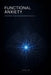 Functional Anxiety: A High-Achiever's Guide to Rewiring Stress Before It Rewires You by Theo Lyn