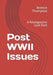 Post WWII Issues: A Retrospective Look Back by Terence Thompson