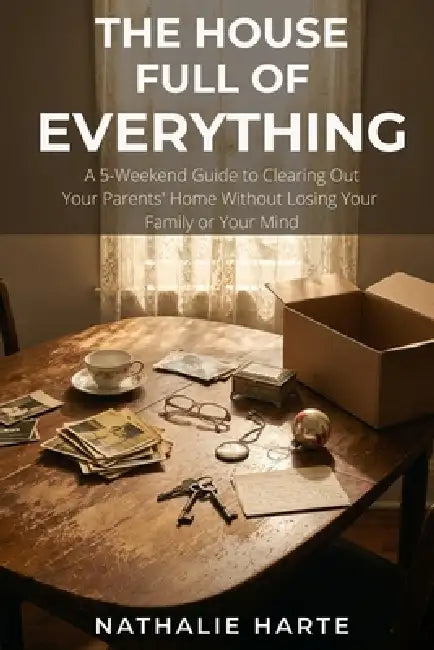 The House Full of Everything by Nathalie Harte