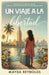 Un Viaje a la Libertad by Mayda Reynolds