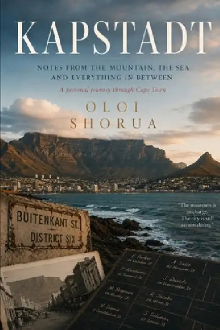 Kapstadt: The Melting Pot of Africa by Oloi Shorua