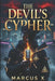 The Devil's Cypher by Marcus X