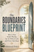 The Boundaries Blueprint: How to Stop People-Pleasing, Say No Without Guilt, and Protect Your Peace by Rosalie Finch