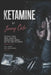 The Ugly Truth About Ketamine by Jenny Cole